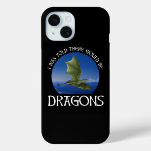 Coque Pour iPhone 15 On m'a dit qu'il y aurait des dragons