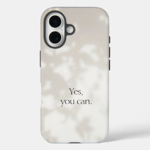 Coques iPhone 16 Oui, vous pouvez. Beige Motivationnel