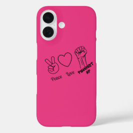 Coques iPhone 16 Paix, Amour, AF féministe