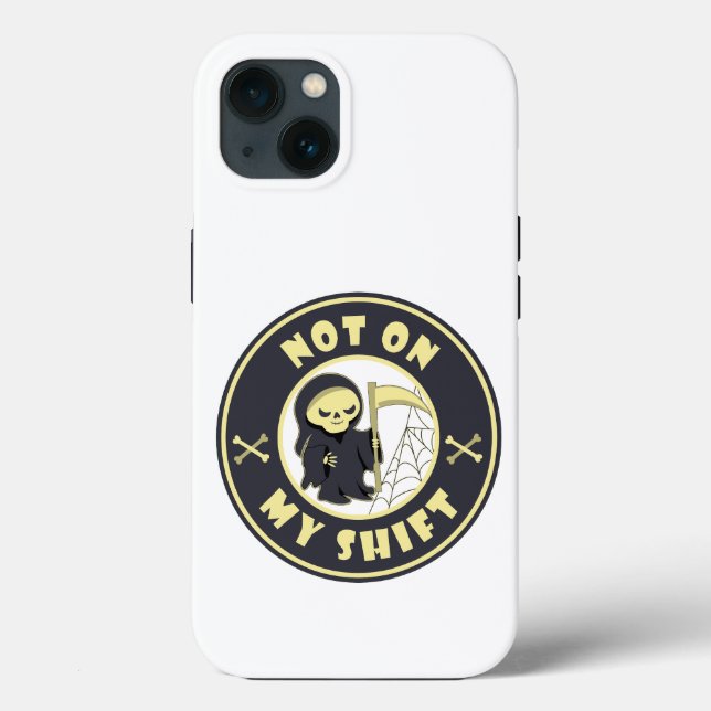 Coques Case-Mate iPhone Pas sur mon poste Grim Reaper Citation d'Halloween (Verso)
