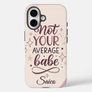 Coques iPhone 16 Pas Votre Babe Moyenne – Citation Féminine Chic et