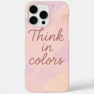 Coques iPhone 16 Pro Max Pensez en Couleurs – Esthétique Pastel Motivante