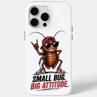 Coque iPhone 15 Pro Max Petit insecte. Grande attitude. | Drôle de blatte
