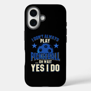 Coques iPhone 16 Pickleball - Je ne joue pas toujours Pickleball