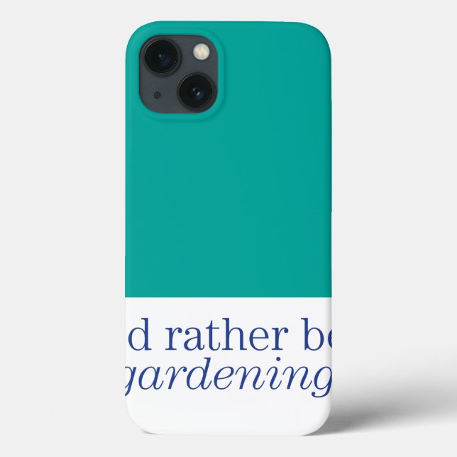Coques Case-Mate iPhone Plutôt fasse du jardinage (Verso)