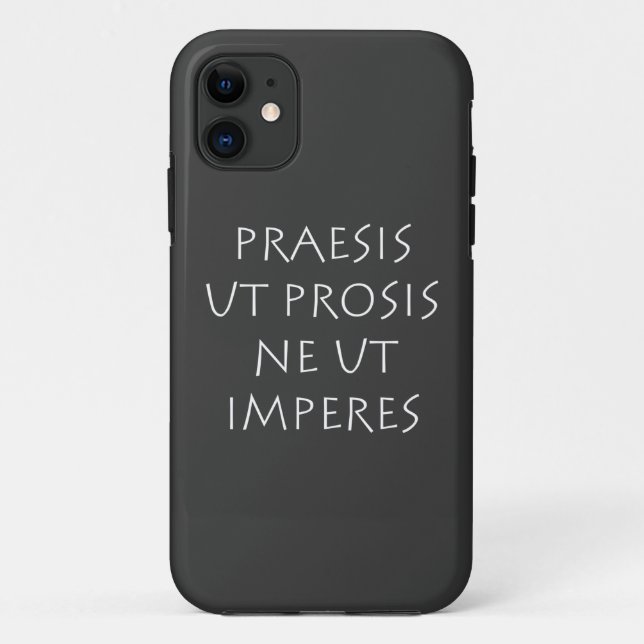 Coques Case-Mate iPhone Praesis ut prosis ne ut impéres (Dos)