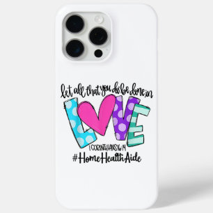 Coque iPhone 15 Pro Max Que Tout Ce Que Vous Faites Soit Fait Dans L'Amour