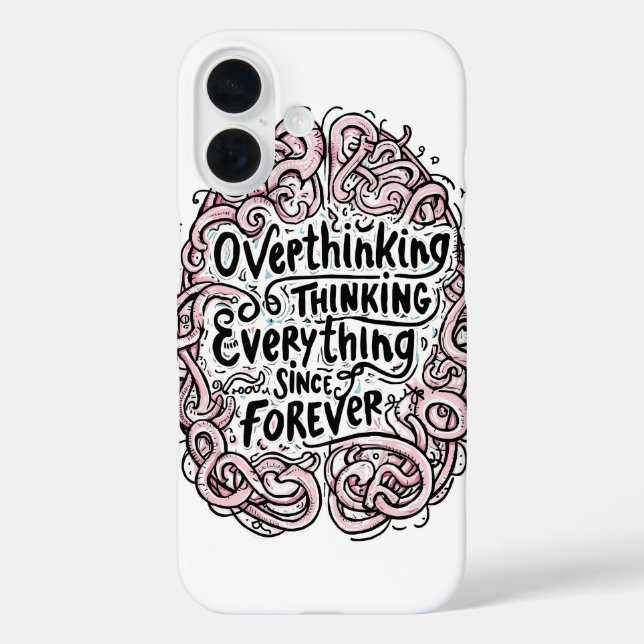 Coques Case-Mate iPhone Relatable "Overthinking Everything" Quote (Verso)