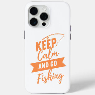Coque iPhone 15 Pro Max restez calme et allez à la pêche