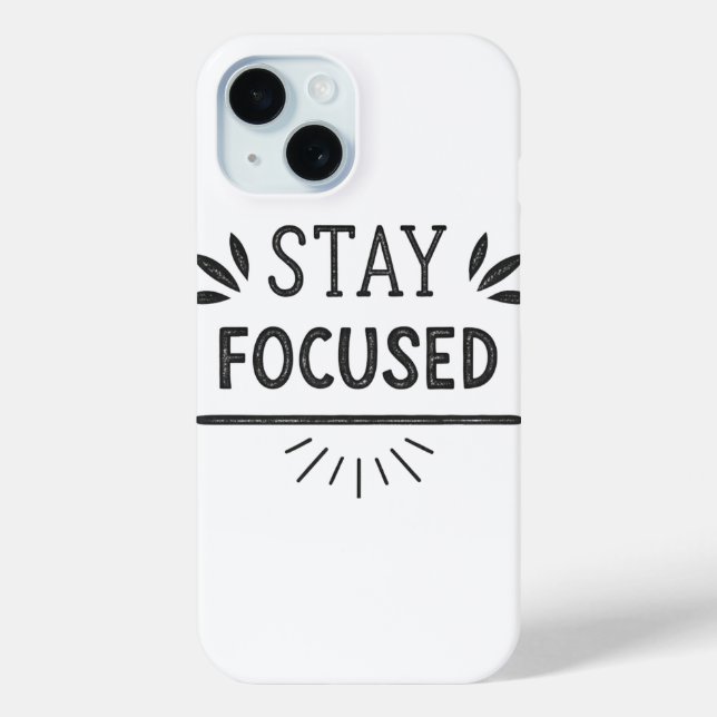 Coques Case-Mate iPhone Restez focalisé Motivationnel Minimal Téléphone (Verso)