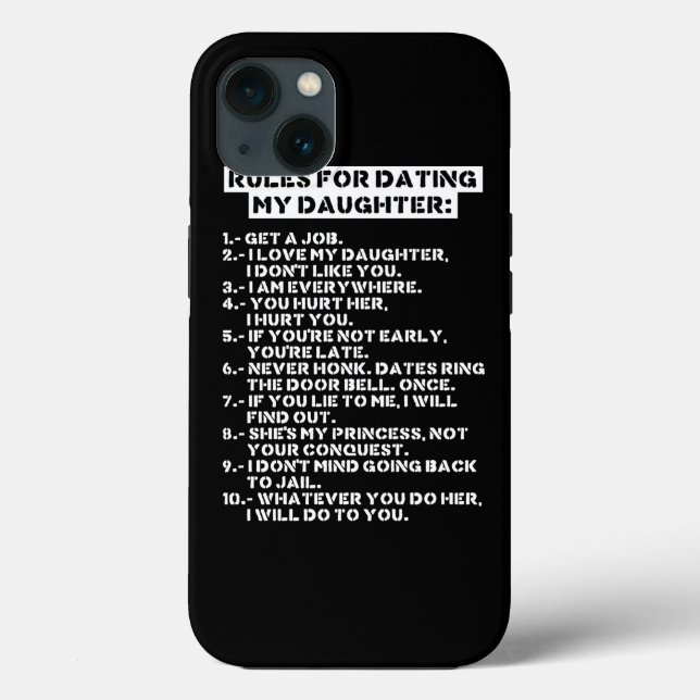 Coques Case-Mate iPhone Rules for dating my daughter (Verso)