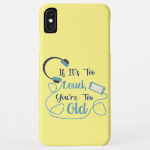 Case-Mate iPhone Case Si c'est trop bruyant, vous êtes trop vieux musiqu