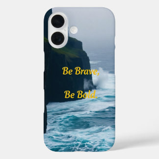 Coques iPhone 16 Soyez Courageux, Soyez courageux