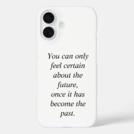 Coques iPhone 16 Sur la certitude
