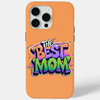 Coque iPhone 15 Pro Max The best mom style graffiti