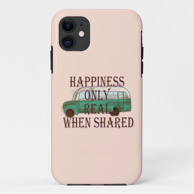 Coques Case-Mate iPhone The Magic Bus: Happiness Only Real When Shared -  (Dos)