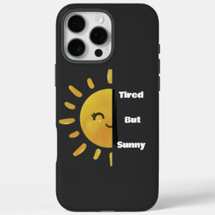 Coques iPhone 16 Pro Max Tired but Sunny ☀️ Funny Summer Burnout