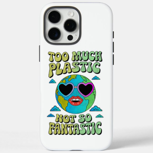 Coques Case-Mate iPhone Too Much Plastic, No Fantastic – Eco-Friendly Awar (Verso)