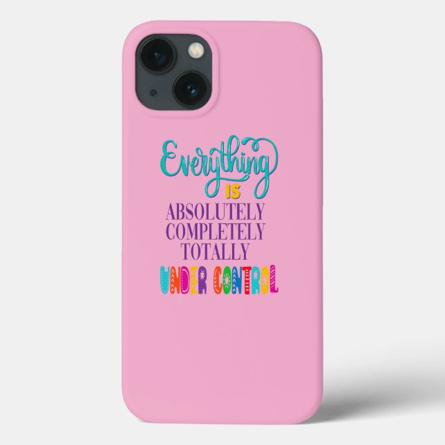Coques Case-Mate iPhone Tout Est Absolument Sous Contrôle (Verso)