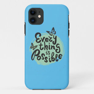 Coque iPhone 11 Tout est possible