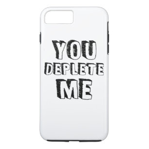 Case-Mate iPhone Case Tu me déplètes