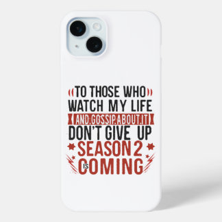 Coque iPhone 15 Mini Vie drôle potins rumeur blague humour sarcastique
