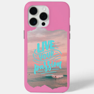 Coque iPhone 15 Pro Max vivre votre passion