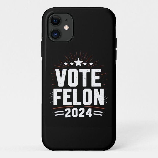 Coques Case-Mate iPhone Vote Felon Trump Élections 2024 amusantes Vote (Dos)