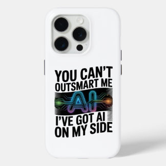 Coque iPhone 15 Pro Vous ne pouvez pas m'exciser - AI sur mon côté des