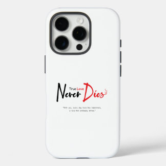 Coques iPhone 16 Pro Vraiment l'amour ne meurt jamais