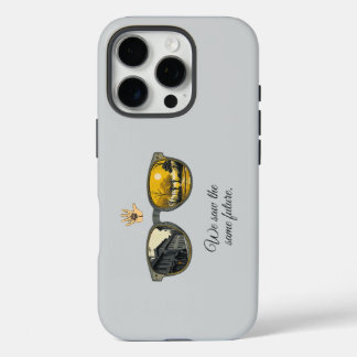 Coques iPhone 16 Pro We saw the same future