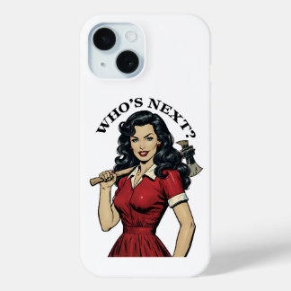 Coque Pour iPhone 15 "Who's Next?" Killer Housewife iPhone 15