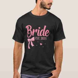 Coquette bow Bride Est 2025 Ehefrau Bachelorette T T-Shirt