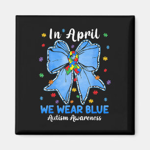 Coquette Bow im April tragen wir Blue Autism Aware Magnet