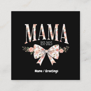 Coquette Bow Mama Est 2025 Glücklicher Muttertag Quadratische Visitenkarte