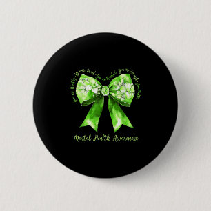 Coquette Green Bow unterstützt psychische Gesundhe Button