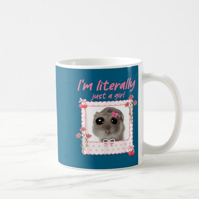Coquette I'm Literally Just A Girl Funny Sad Hamst Kaffeetasse (Rechts)
