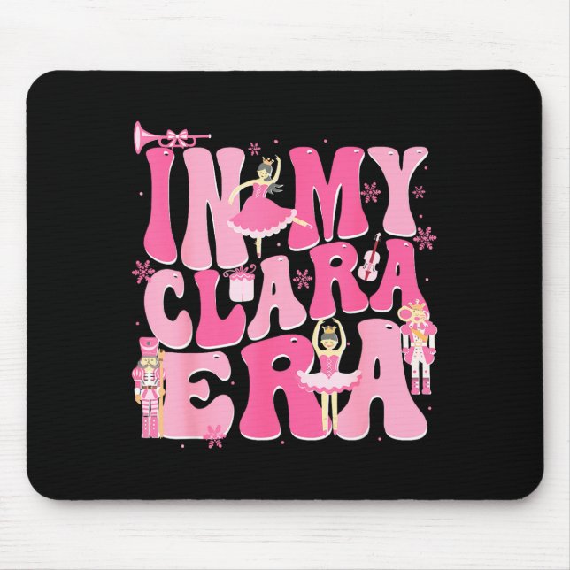 Coquette In My Clara Era Christmas Nutcracker Merr Mousepad (Vorne)