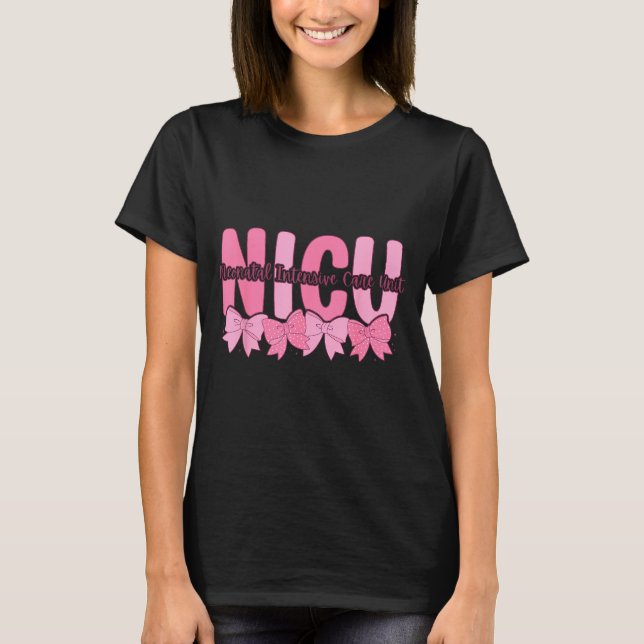 Coquette Nicu Nurse Nk Bow Neonatal Intensive Care T-Shirt (Vorderseite)