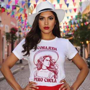 Corajuda Pero Chula Latina Bonita Kunstwerke T-Shirt