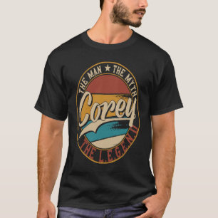 Corey Der Mann der Mythos der Legende T-Shirt