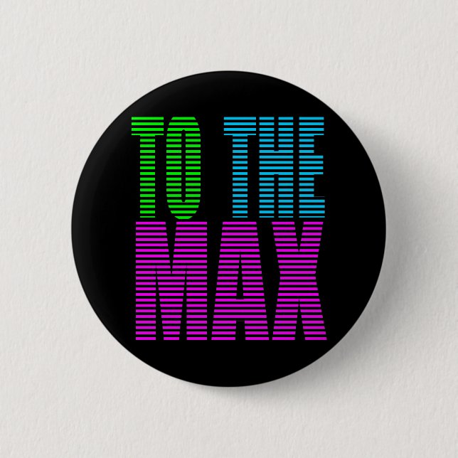 Corey Tiger 80er Style TO MAX Button (Vorderseite)