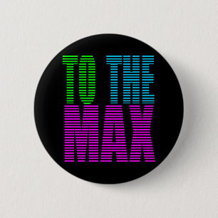 Corey Tiger 80er Style TO MAX Button