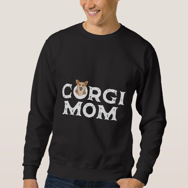 Corgi Dog Mom  737 Sweatshirt (Vorderseite)