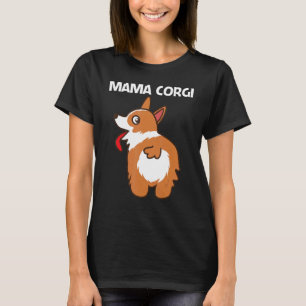 Corgi für Frauen Mama Haustier Hund Tierhalter T-Shirt