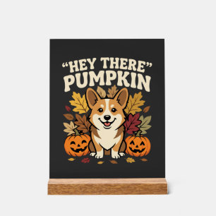Corgi Halloween Hey There Kürbis Design Acrylschild