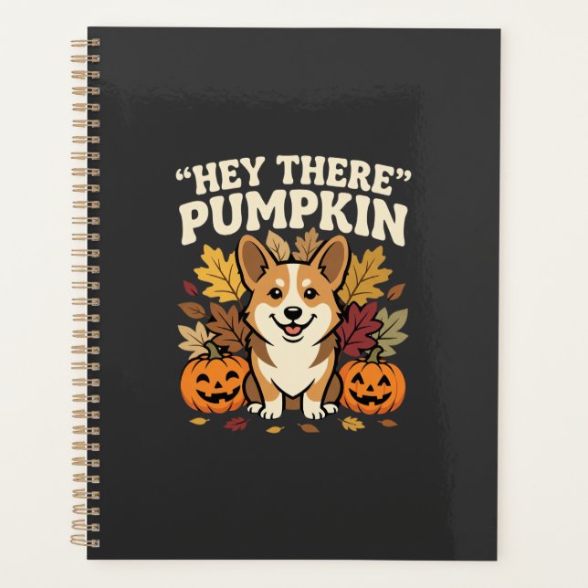 Corgi Halloween Hey There Kürbis-Design Planer (Vorderseite)