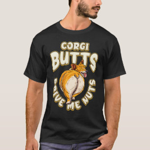 Corgi Hinterns Drive Me Nuts Corgi T-Shirt