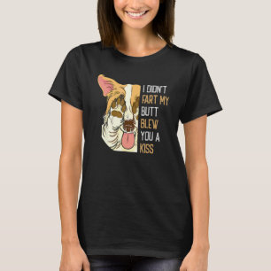 Corgi-Hundebesitzer Nicht Furzen Mein Arsch Blies T-Shirt