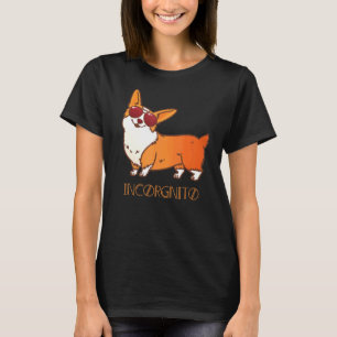 Corgi Incorgnito Hundewitz Süßes Haustier Shirt